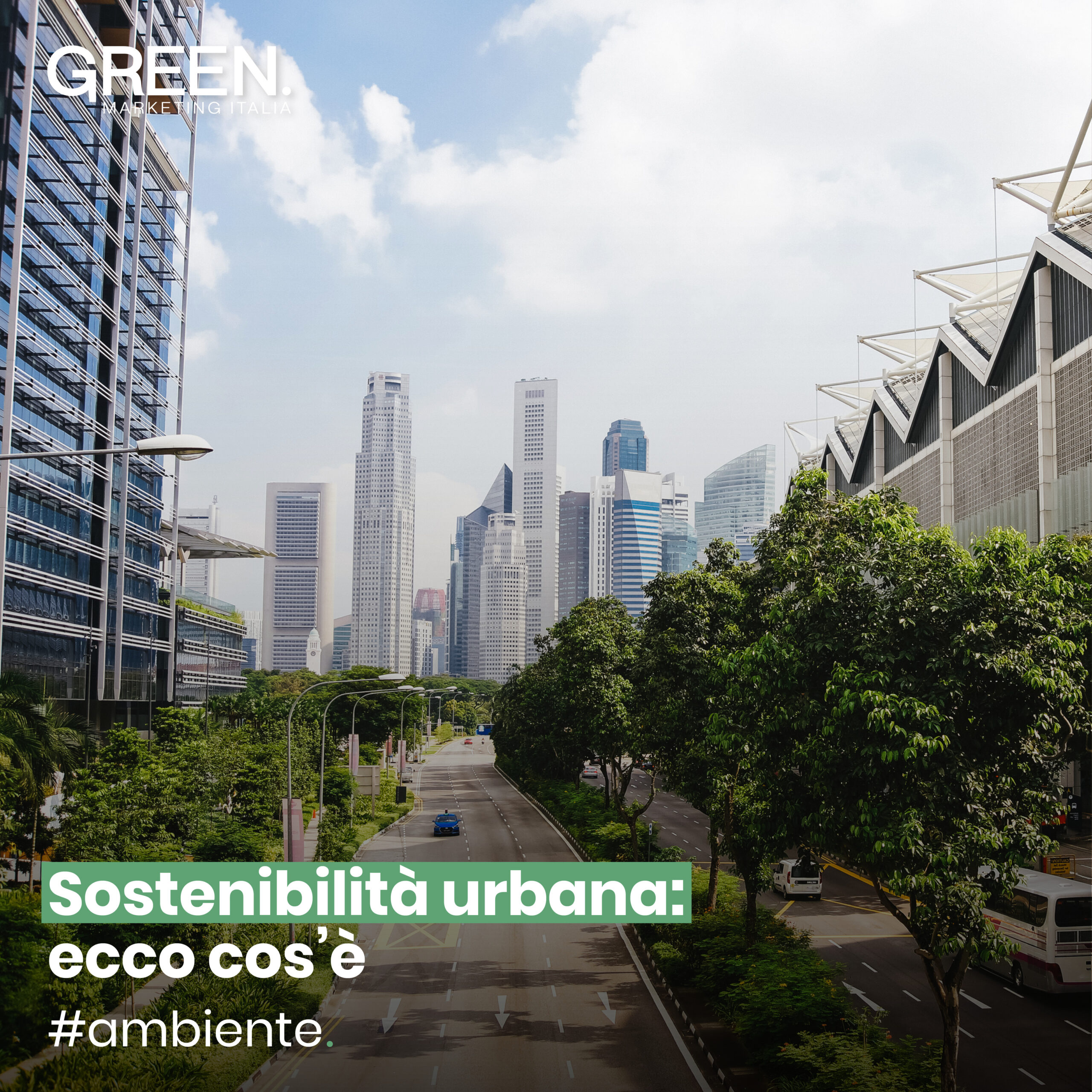 Sostenibilità urbana: cos’è e gli esempi migliori